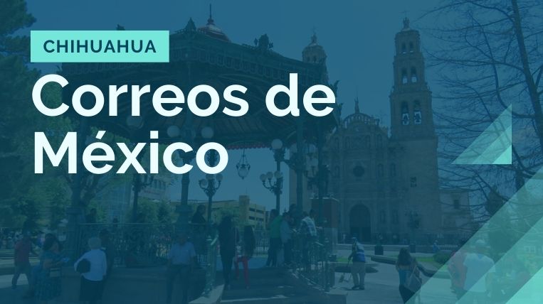 Dirección de correos de México en Chihuahua